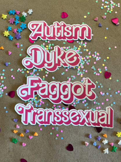 Solid Text Stickers - FAGGOT, DYKE, TRANSSEXUAL, AUTISM